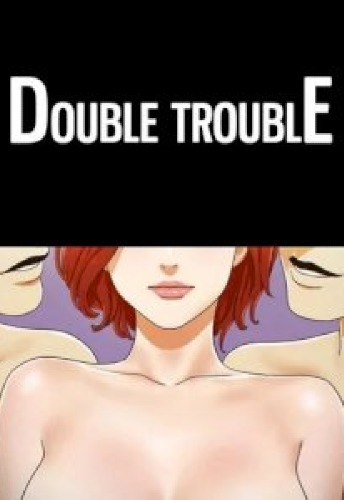 Double Trouble - Chapter 8